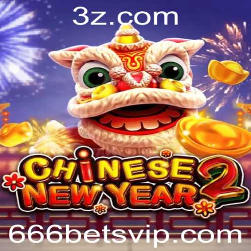 Descubra o Mundo Emocionante de CHINESENEWYEAR2 - Uma Aventura com 666bet